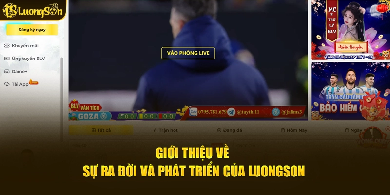 Giới thiệu về sự ra đời và phát triển của LuongSon