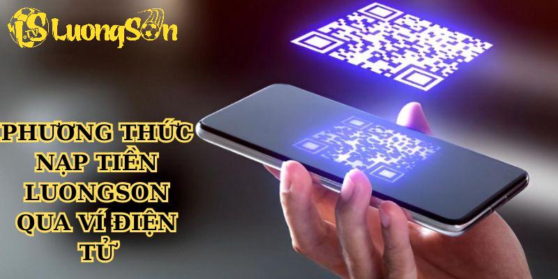 Phương thức nạp tiền Luongson qua ví điện tử